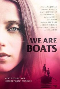 دانلود فیلم We Are Boats 201815245-1212115613