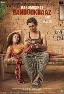 دانلود فیلم هندی Babumoshai Bandookbaaz 201719822-2115092381
