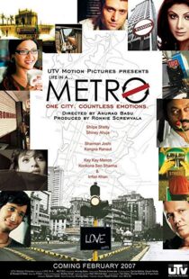 دانلود فیلم هندی Life in a Metro 20076030-1728338927