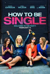 دانلود فیلم How to Be Single 20169046-1481946253