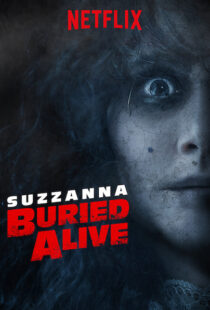دانلود فیلم Suzzana: Buried Alive 201820197-931550871