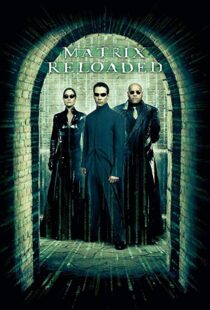 دانلود فیلم The Matrix Reloaded 20032125-1067963460