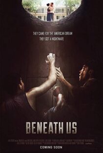 دانلود فیلم Beneath Us 201910577-1157243587