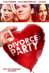 دانلود فیلم The Divorce Party 20198953-1706849561