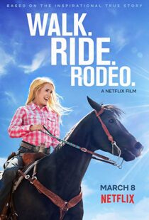 دانلود فیلم Walk. Ride. Rodeo. 201915154-635974036