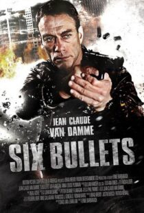 دانلود فیلم 6 Bullets 201221335-616029356