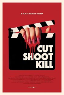 دانلود فیلم Cut Shoot Kill 20174244-376623000