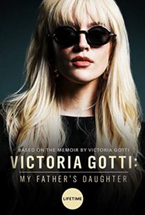 دانلود فیلم Victoria Gotti: My Father’s Daughter 20197999-1454079111