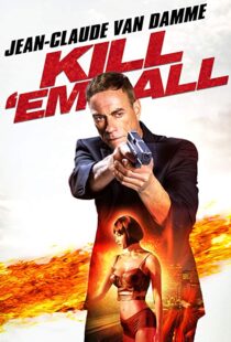 دانلود فیلم Kill ‘Em All 201715147-83245028