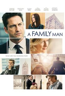 دانلود فیلم A Family Man 20168830-1567909618