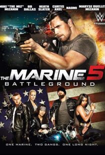 دانلود فیلم The Marine 5: Battleground 20174013-1097832787