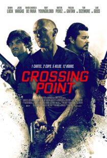 دانلود فیلم Crossing Point 201620783-1416681609