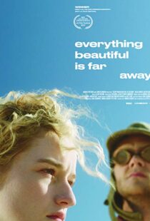 دانلود فیلم Everything Beautiful Is Far Away 20179807-2072177265