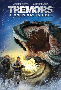 دانلود فیلم Tremors: A Cold Day in Hell 201814987-51779874