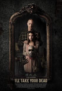 دانلود فیلم I’ll Take Your Dead 20189434-585639175