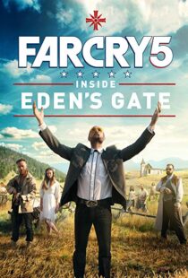 دانلود فیلم Far Cry 5: Inside Eden’s Gate 201879787-684549441