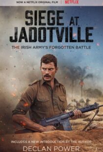 دانلود فیلم The Siege of Jadotville 20169498-1772231757