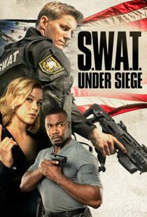 دانلود فیلم S.W.A.T.: Under Siege 20177530-66501630