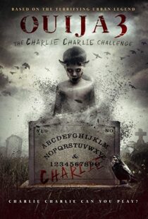 دانلود فیلم Ouija 3: The Charlie Charlie Challenge 20167254-1776088365