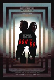 دانلود فیلم Don’t Go 20187783-1664328379