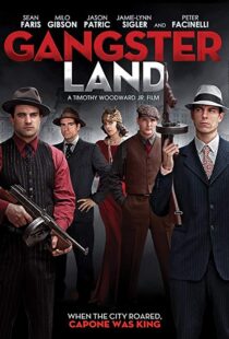 دانلود فیلم Gangster Land 20176989-1904869407