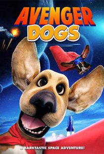دانلود انیمیشن Avenger Dogs 201911425-1690279529