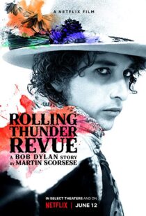 دانلود مستند Rolling Thunder Revue 201915993-1093909921