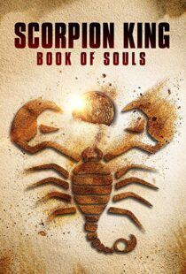 دانلود فیلم The Scorpion King: Book of Souls 20183805-991858749