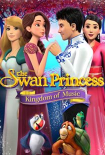 دانلود انیمیشن The Swan Princess: Kingdom of Music 201922422-1091820561