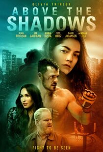 دانلود فیلم Above the Shadows 201918413-907240694