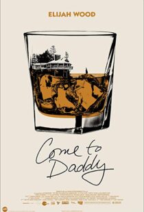 دانلود فیلم Come to Daddy 201932351-980931812