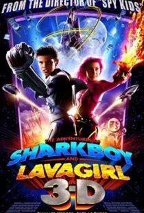 دانلود فیلم The Adventures of Sharkboy and Lavagirl 3-D 200534550-615978507