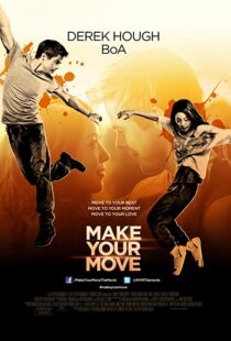 دانلود فیلم Make Your Move 201338005-1235710489