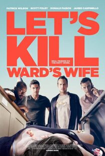 دانلود فیلم Let’s Kill Ward’s Wife 201439378-1534283702