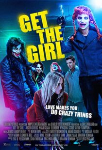 دانلود فیلم Get the Girl 201741724-1568142848