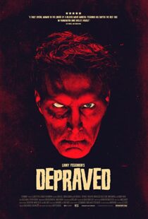 دانلود فیلم Depraved 201941381-1010001714