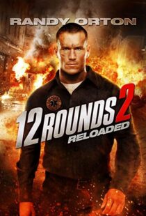 دانلود فیلم 12 Rounds 2: Reloaded 201341153-320756445