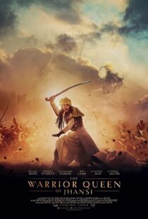 دانلود فیلم The Warrior Queen of Jhansi 201944776-1485825202