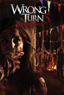 دانلود فیلم Wrong Turn 5: Bloodlines 201244932-1783465146