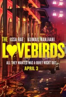 دانلود فیلم The Lovebirds 202044659-1447126578
