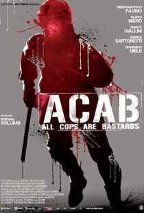 دانلود فیلم A.C.A.B. – All Cops Are Bastards 201246252-601845517