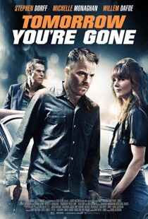 دانلود فیلم Tomorrow You’re Gone 201246427-1467792591