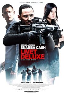 دانلود فیلم Snabba cash – Livet deluxe 201345924-627717964