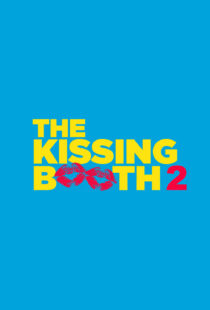 دانلود فیلم The Kissing Booth 2 202048384-395403854