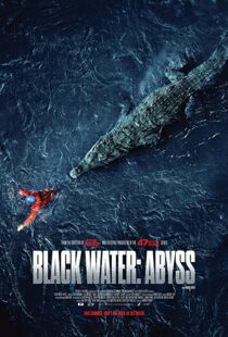 دانلود فیلم Black Water: Abyss 202049098-161487543