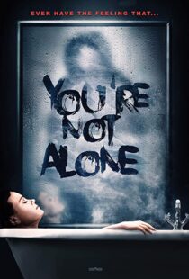 دانلود فیلم You’re Not Alone 202049948-1006095018
