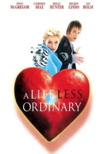 دانلود فیلم A Life Less Ordinary 199750997-648353881