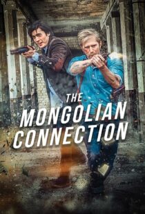 دانلود فیلم The Mongolian Connection 201951343-1532739542