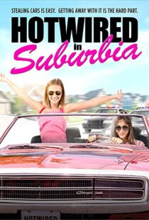 دانلود فیلم Hotwired in Suburbia 202051883-98559699