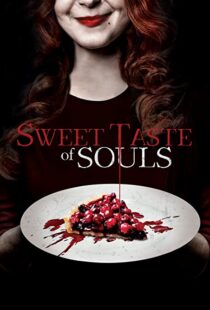 دانلود فیلم Sweet Taste of Souls 202053192-1627866008